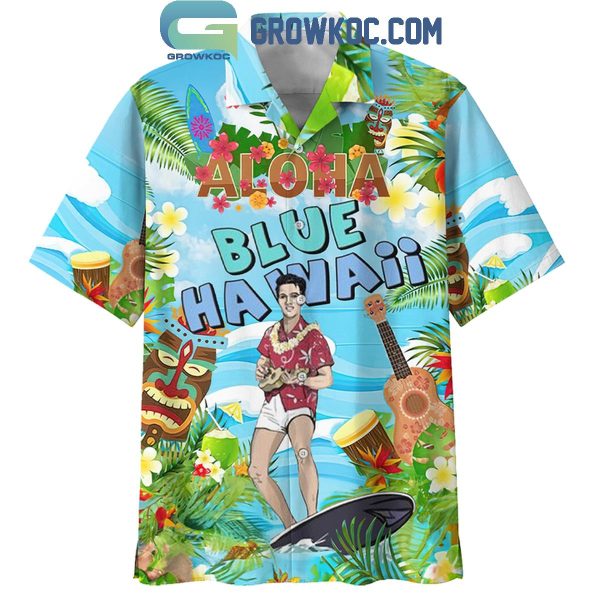 Elvis Presley Aloha Blue Hawaii Trying To Get To You Hawaiian Shirts