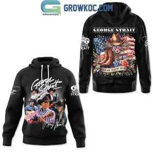 George Strait For God And Country Fan Hoodie Shirts
