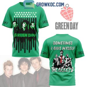 Green Day Sometimes I Give Myself The Creeps Hoodie Shirts