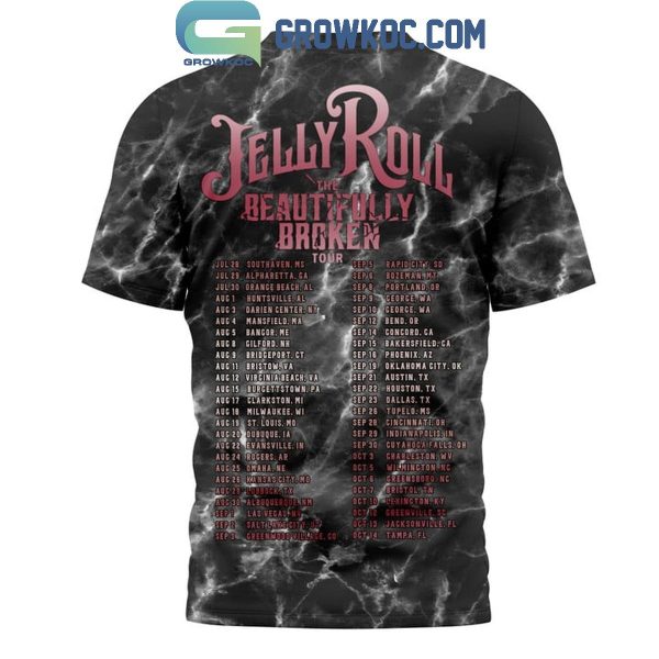 Jelly Roll The Beautifully Broken Tour 2024 Schedule Hoodie Shirts