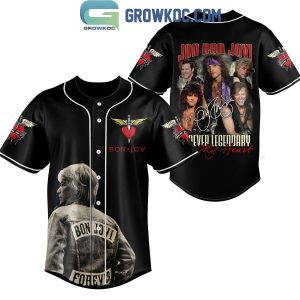 Jon Bon Jovi Forever Legendary In My Heart Personalized Baseball Jersey