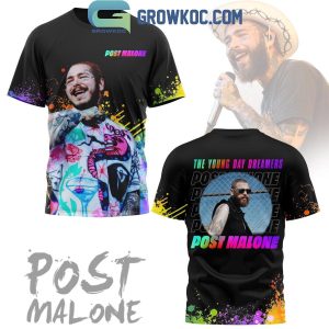 Post Malone The Young Day Dreamers Fan Hoodie Shirts