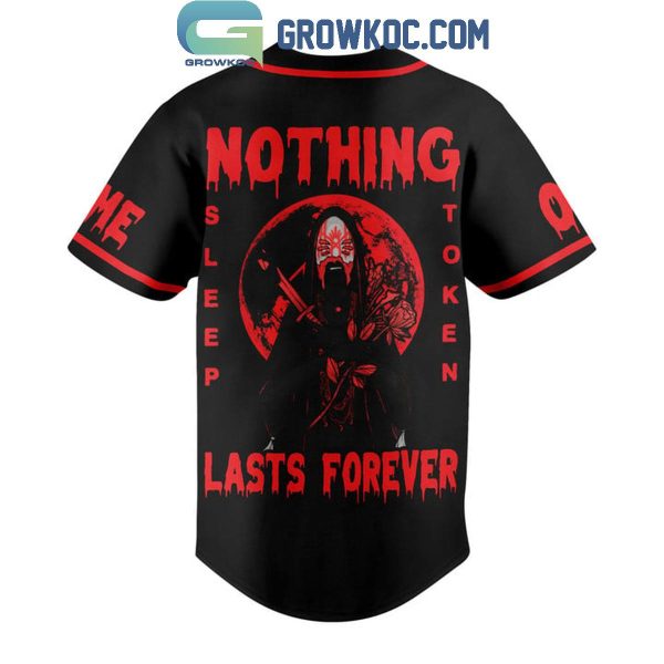 Sleep Token Nothing Lasts Forever Fan Personalized Baseball Jersey