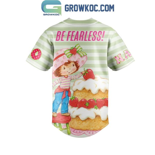 Strawberry Shortcake Baby Be Fearless Fan Personalized Baseball Jersey