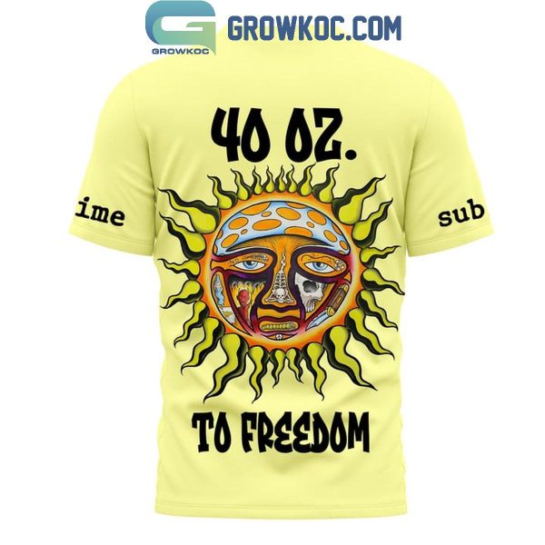 Sublime 40 Oz To Freedom Fan Hoodie Shirts