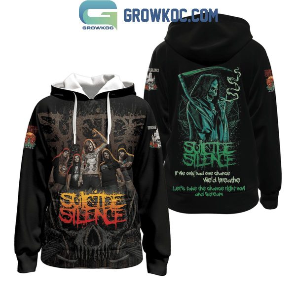 Suicide Silence Let’s Take A Chance Right Now And Scream Hoodie T-Shirt
