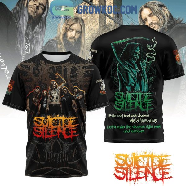 Suicide Silence Let’s Take A Chance Right Now And Scream Hoodie T-Shirt