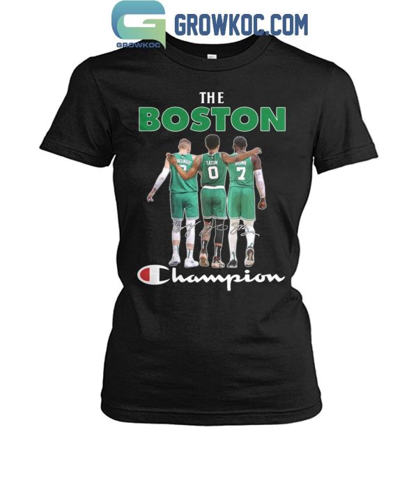 The Boston Basketball Team Boston Celtics Champion T-Shirt