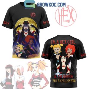 The Hex Girls I’m Gonna Put A Spell On You Fan Hoodie T-Shirt