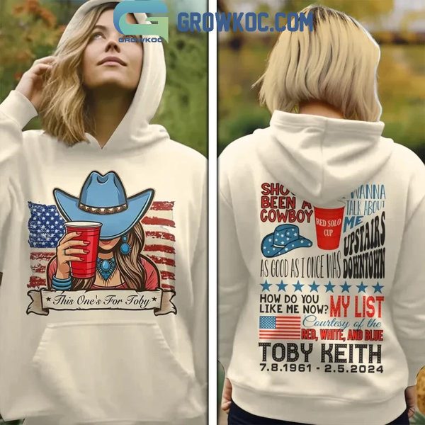 This Toast Is For Toby Keith Should’ve Been A Cowboy Hoodie Shirts