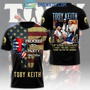 Toby Keith Proceed To Party 63rd Anniversary 1961-2024 Hoodie Shirts