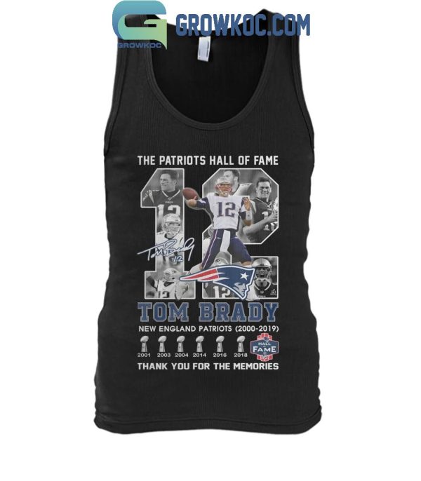 Tom Brady The Patriots Hall Of Fame 12 Legend Fan T-Shirt