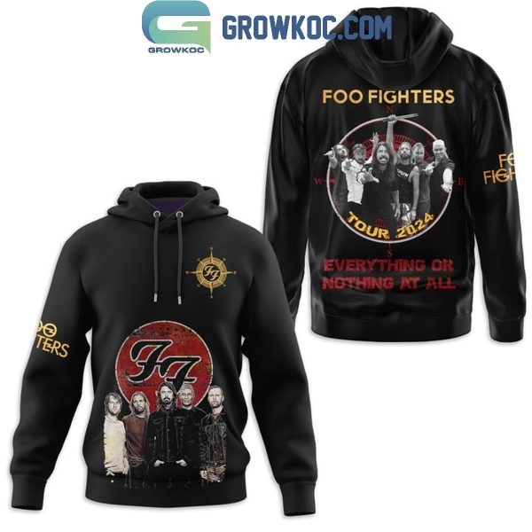 2024 Foo Fighters Everything Or Nothing At All Tour Fan Hoodie T-Shirt