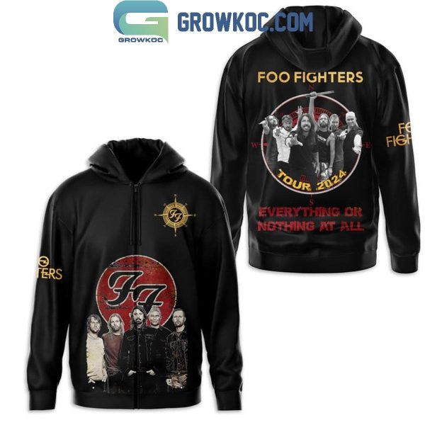 2024 Foo Fighters Everything Or Nothing At All Tour Fan Hoodie T-Shirt