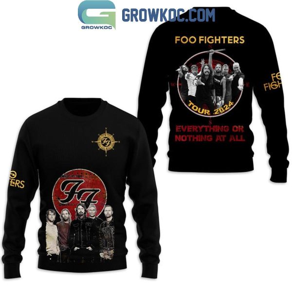 2024 Foo Fighters Everything Or Nothing At All Tour Fan Hoodie T-Shirt