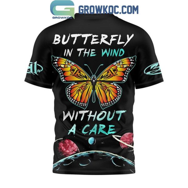 311 Butterfly In The Wind Without A Care Fan Hoodie T-Shirt