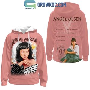 Angel Olsen 2024 Tour Schedule Fan Hoodie T-Shirt