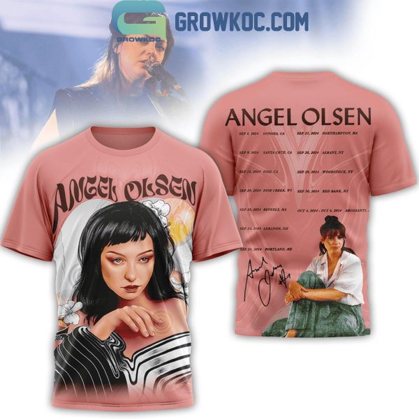 Angel Olsen 2024 Tour Schedule Fan Hoodie T-Shirt