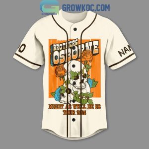Brothers Osborne Might As Well Be Us Tour 2024 Personalized Baseball Jersey