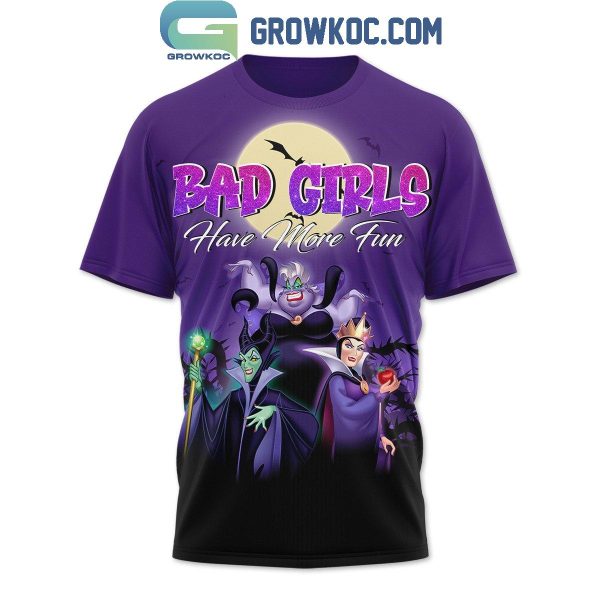 Disney Bad Girls Have More Fun Halloween Hoodie T Shirt