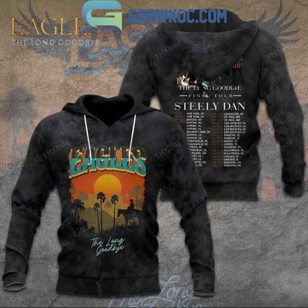 Eagles The Schedule Of Final Tour In 2024 With The Long Goodbye Hoodie T Shirt