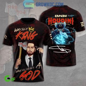 Eminem Houdini A Rap God Not Just A King Hoodie T-Shirt