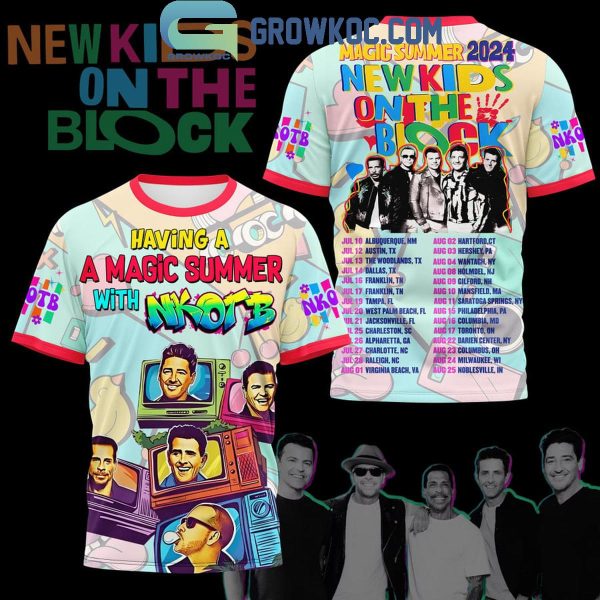 Having Magic Summer With New Kids On The Block 2024 Hoodie T-Shirt