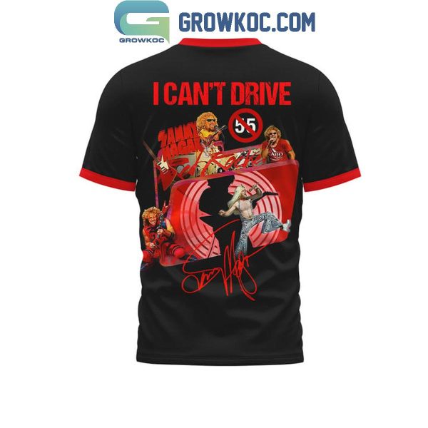 I Can’t Drive Sammy Hagar Fan Rock Hoodie T-Shirt