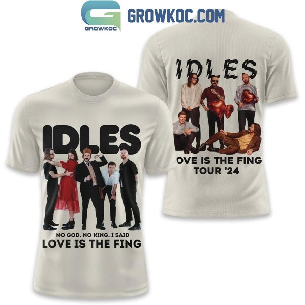 Idles Love Is The Fing Tour 2024 Hoodie T Shirt