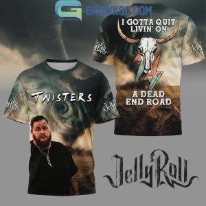 Jelly Roll Twisters I’m Gonna Quit Livin’ On A Dead End Road Hoodie T Shirt