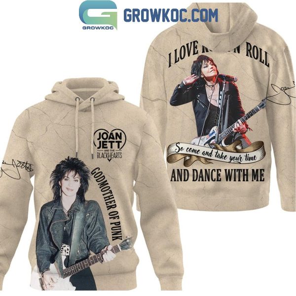 Joan Jett I Love Rock N’Roll And Dance With Me Hoodie T-Shirt