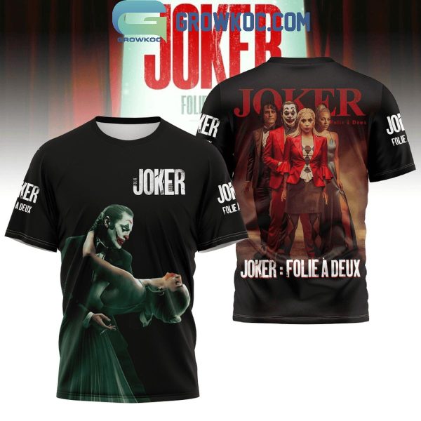 Joker Folie A Deux Part 2 Movie 2024 Hoodie T Shirt