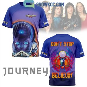 Journey Don’t Stop Believin’ Hold On To That Feelin’ Hoodie T-Shirt