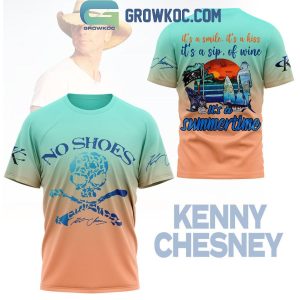 Kenny Chesney It’s A Smile It’s A Kiss A Sip Of Wine Hoodie T-Shirt