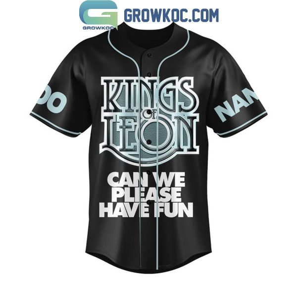 Kings Leon Can We Please Have Fun Personalized Baseball Jersey