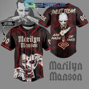 Marilyn Manson Sweet Dream Are Made Of This Personalized Baseball Jersey