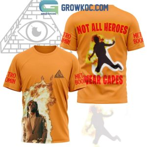 Metro Boomin Not All Heroes Wear Capes Fan Hoodie T-Shirt
