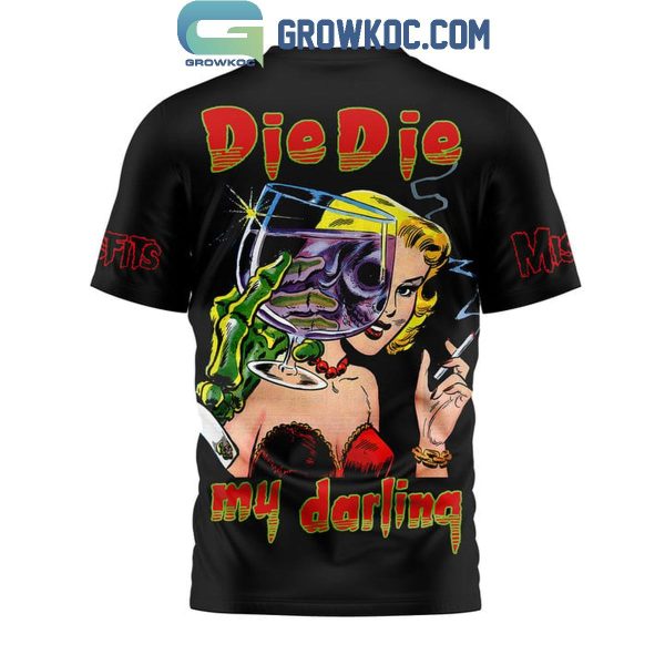 Misfits Die Die My Darling Fan Hoodie T-Shirt