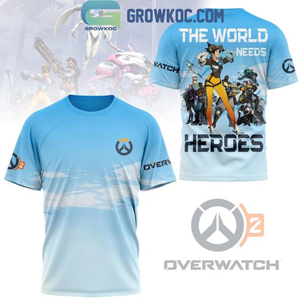 Overwatch The World Needs Heroes Hoodie T-Shirt