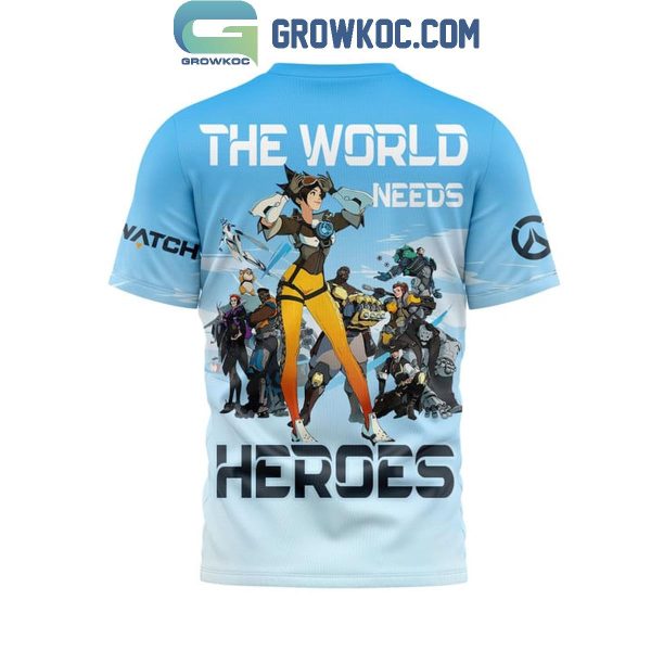 Overwatch The World Needs Heroes Hoodie T-Shirt