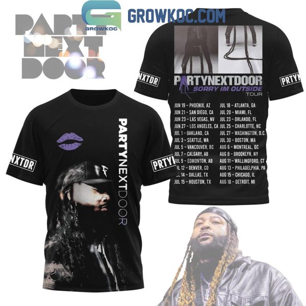 Party Next Door Sorry I’m Outside Tour 2024 Hoodie T-Shirt