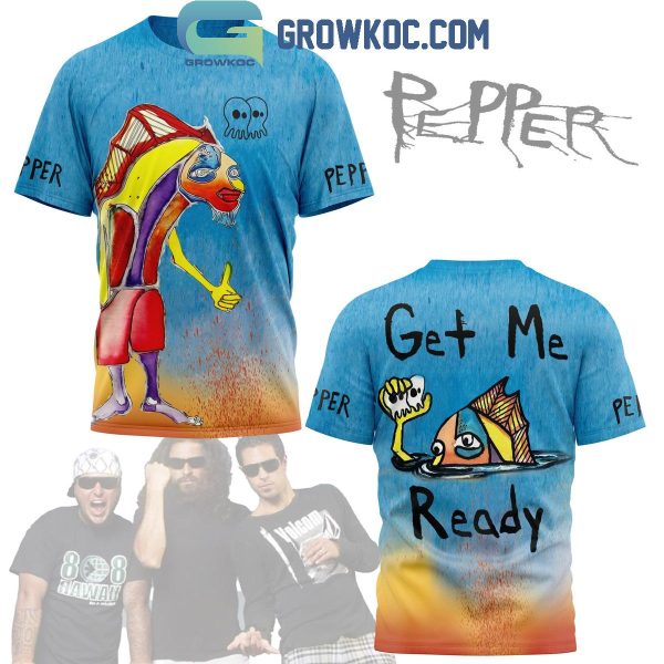 Pepper Get Me Ready Fan Hoodie T-Shirt