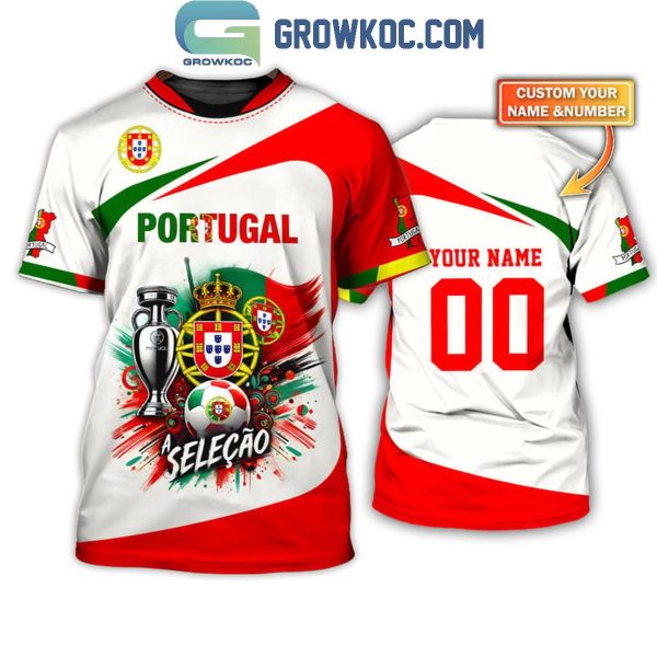 Portugal Football Team Fan Selecao Futbal UEFA Euro 2024 Personalized Hoodie T-Shirt