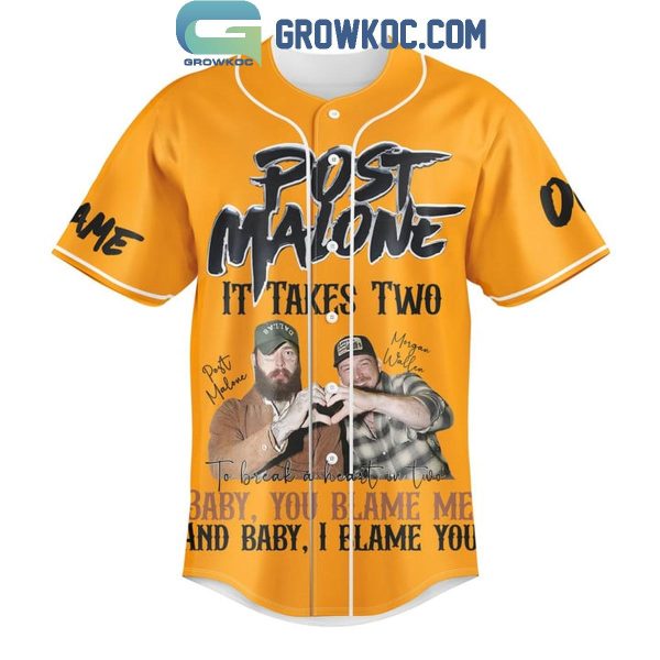 Post Malone It Takes Two I Blame You Personalized Baseball Jersey