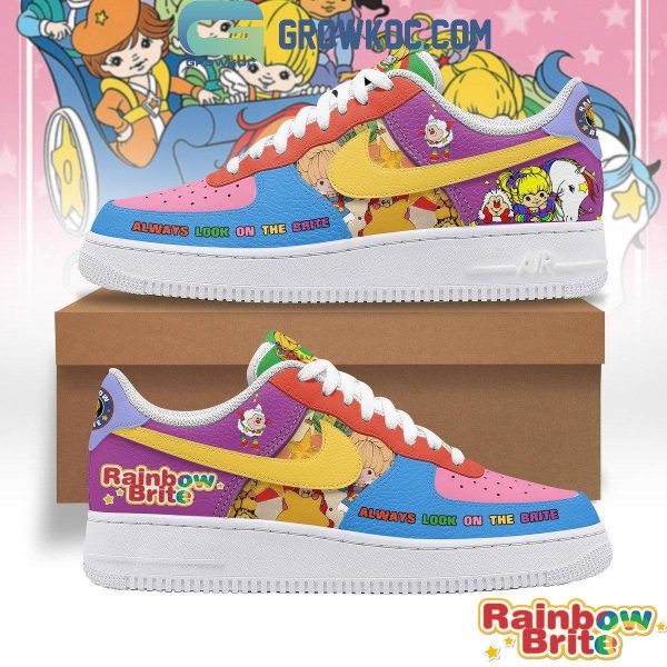 Rainbow Brite Always Look On The Brite Air Force 1 Shoes