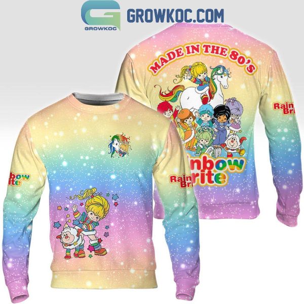 Rainbow Brite Made In The 80’s Fan Hoodie T-Shirt