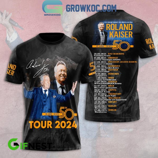 Roland Kaiser 50 Jubilaum 1974-2024 The Schedule Of Tour Fan Hoodie T-Shirt