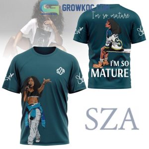 SZA I’m So Mature Love Fan Hoodie T-Shirt