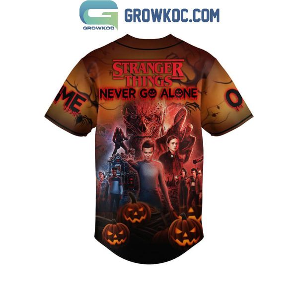Stranger Things Never Go Alone Personalized Baseball Jersey