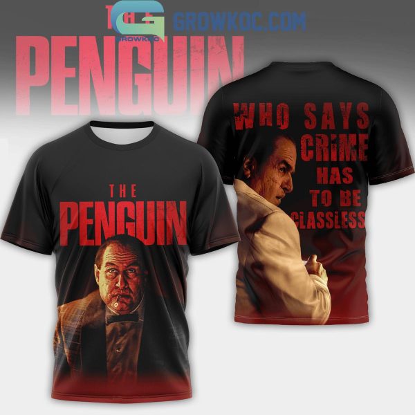 The Penguin Who Says Crime Has To Be Classified Hoodie T Shirt